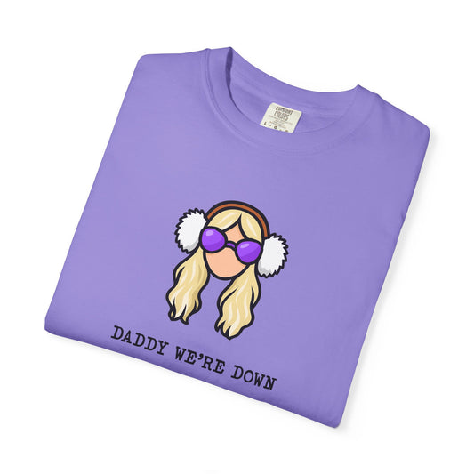Graphic Tee: Daddy We're Down